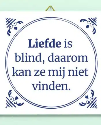 Tegeltje Liefde is blind
