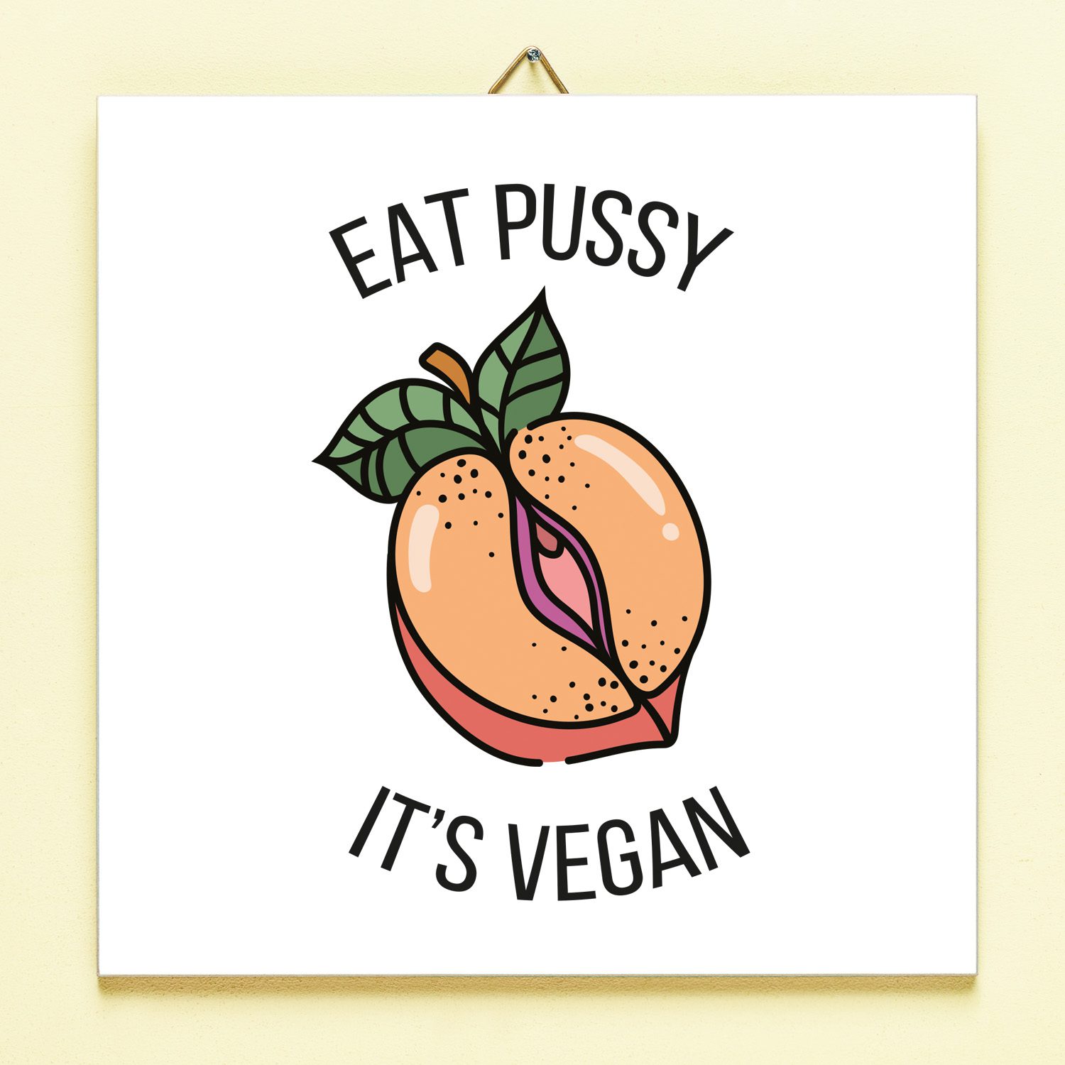Tegeltje Eat Pussy, It's Vegan