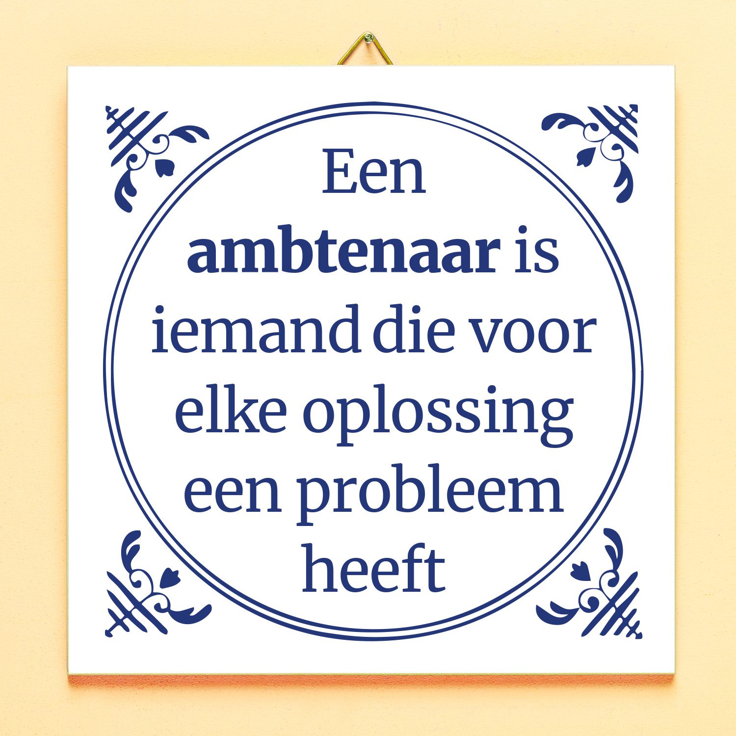 Tegeltje Een Ambtenaar Is Iemand