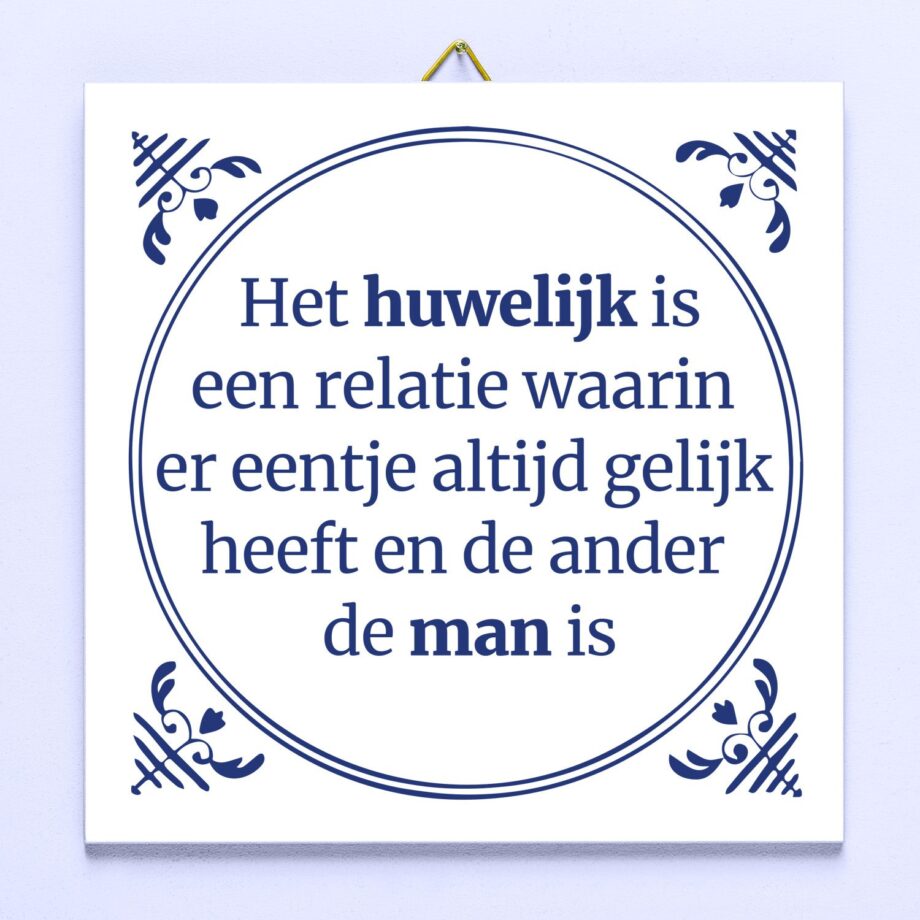 Tegeltje Het huwelijk is een relatie...