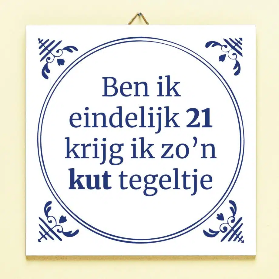 Tegeltje Ben ik eindelijk jarig