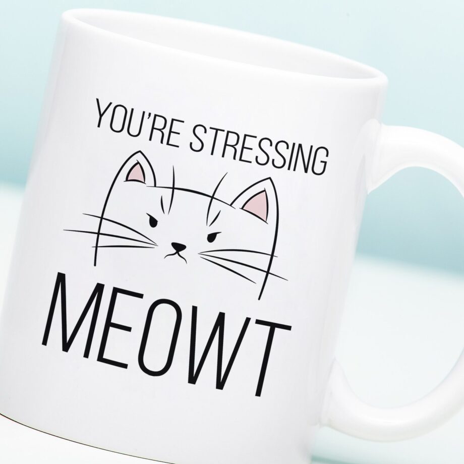 Mok You're Stressing Meowt