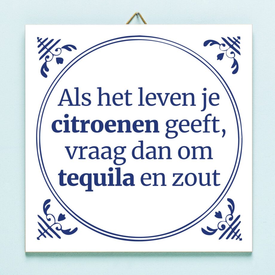 Tegeltje Als het leven je citroenen geeft