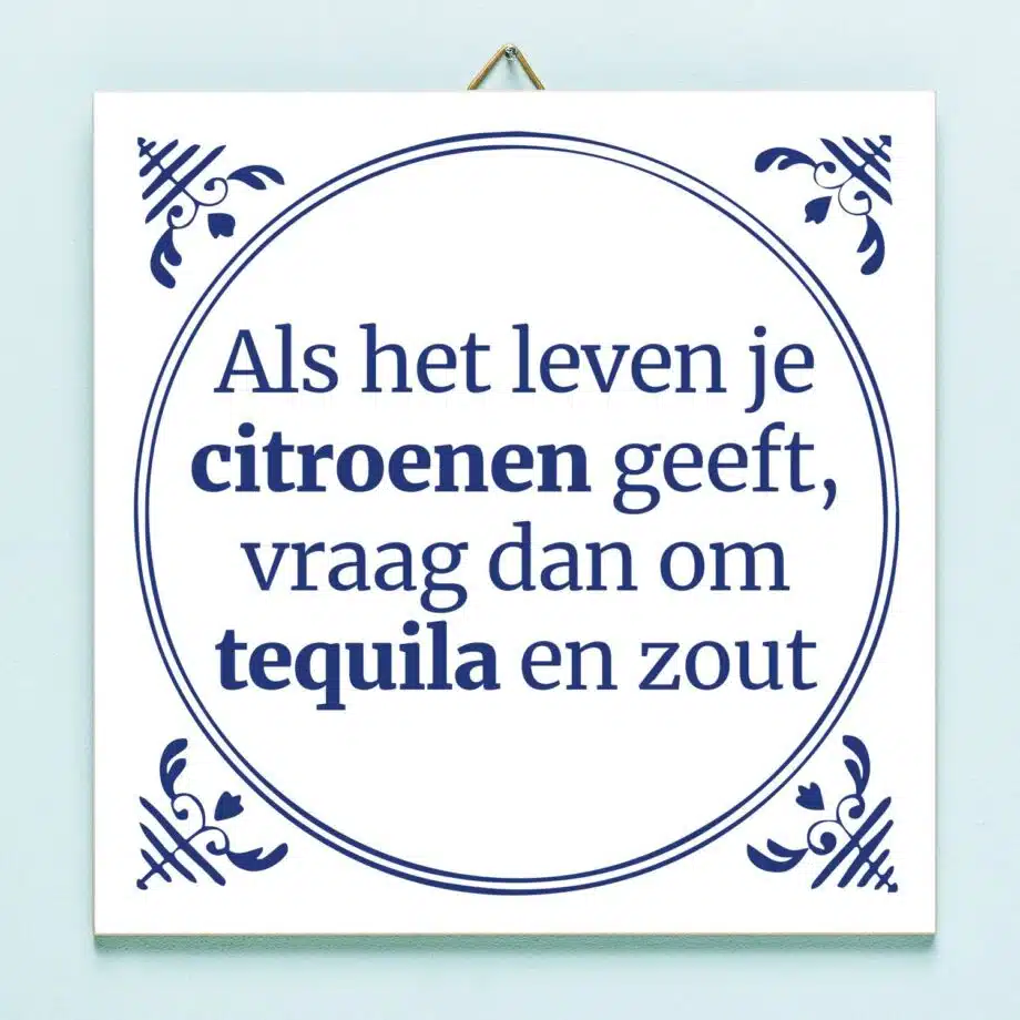 Tegeltje Als het leven je citroenen geeft