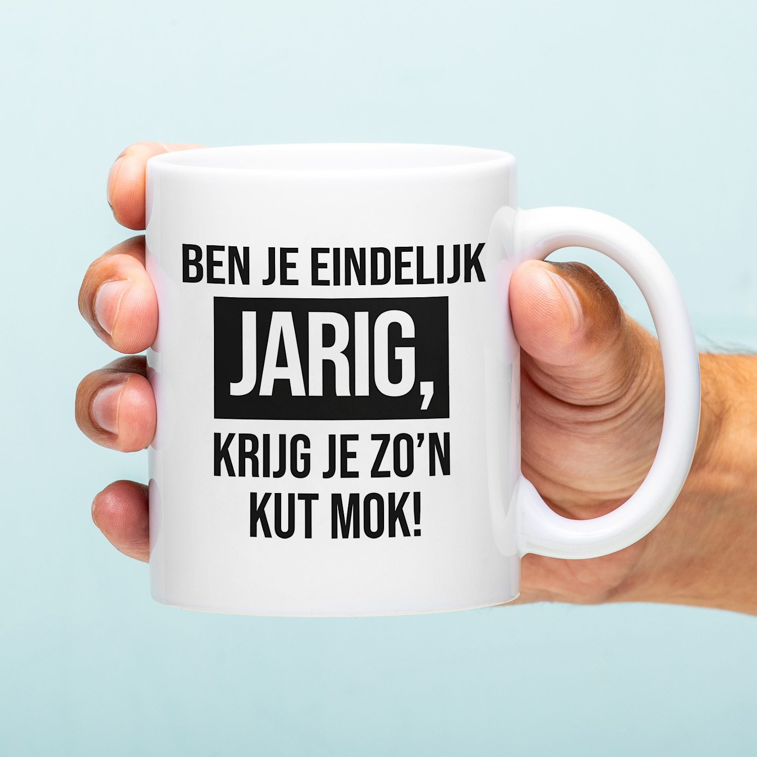 Mok Ben Je Eindelijk Jarig