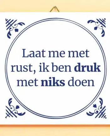 Tegeltje Laat me met rust