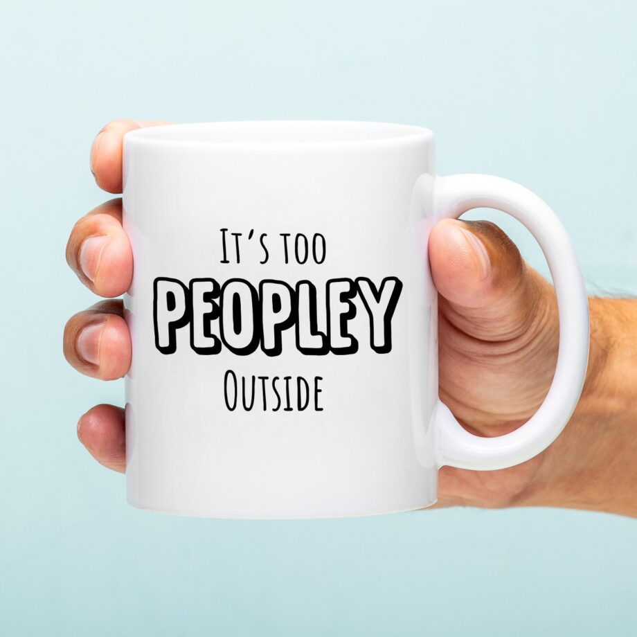 Mok It's Too Peopley Outside