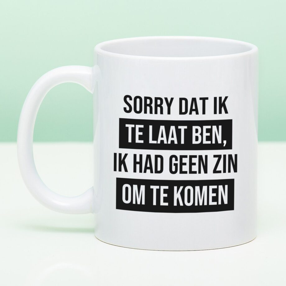 Mok Sorry dat ik te laat ben