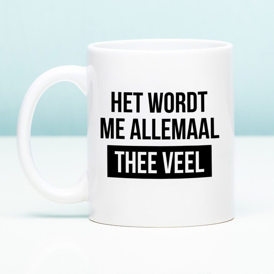 Mok Het wordt me allemaal thee veel