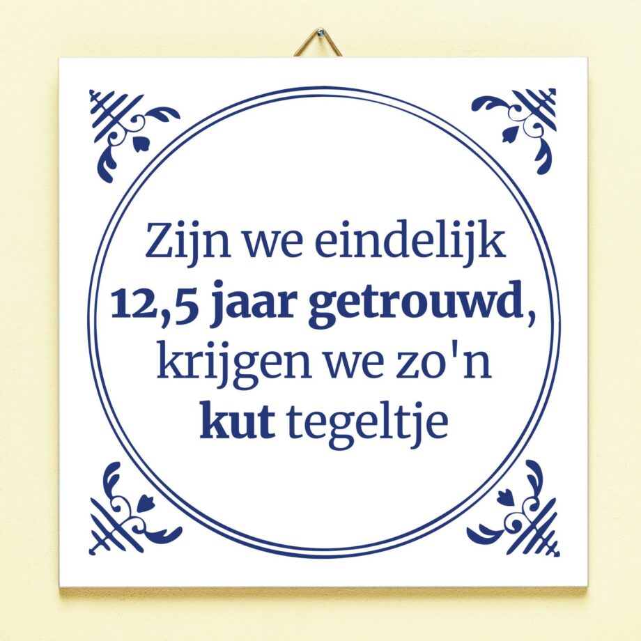 Tegeltje Zijn we eindelijk zoveel jaar getrouwd