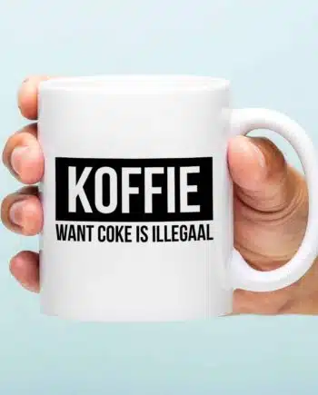 Mok Koffie want coke is illegaal