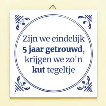 Tegeltje Zijn we eindelijk zoveel jaar getrouwd