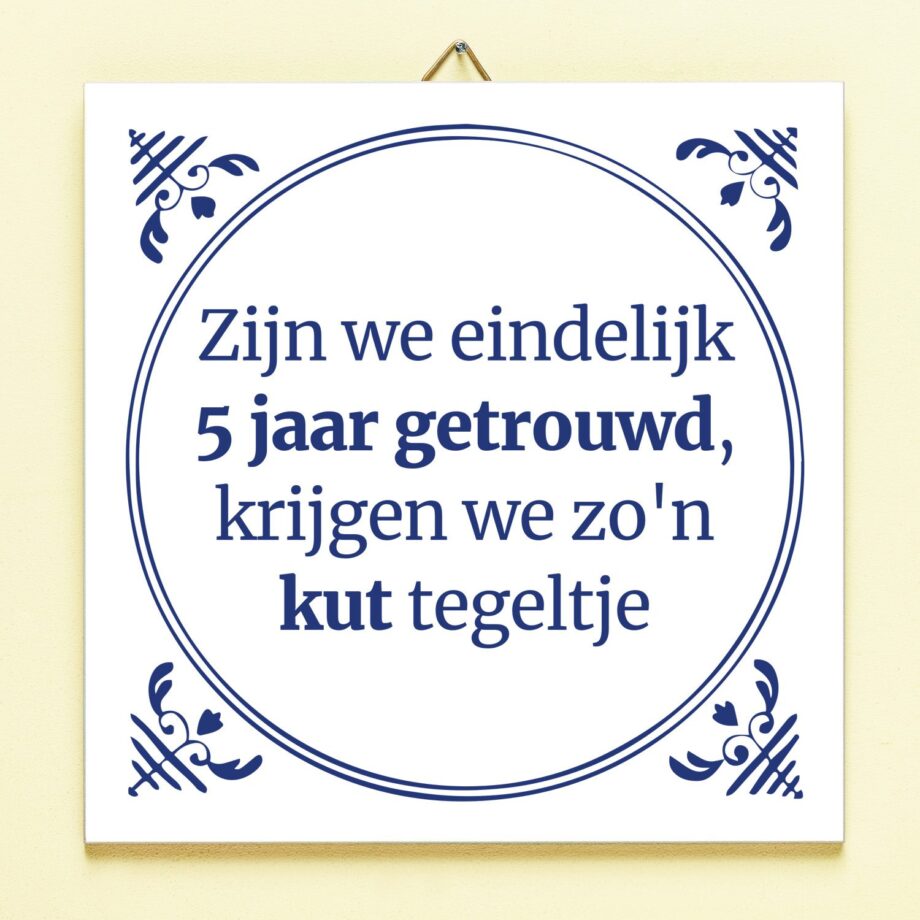 Tegeltje Zijn we eindelijk zoveel jaar getrouwd