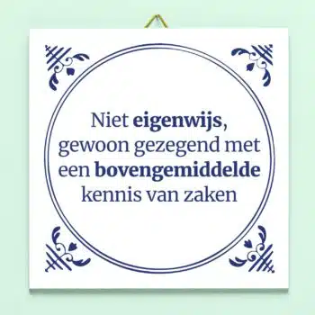 Tegeltje Niet eigenwijs