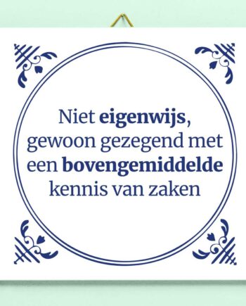 Tegeltje Niet eigenwijs