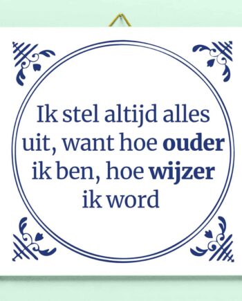 Tegeltje Uitstelgedrag