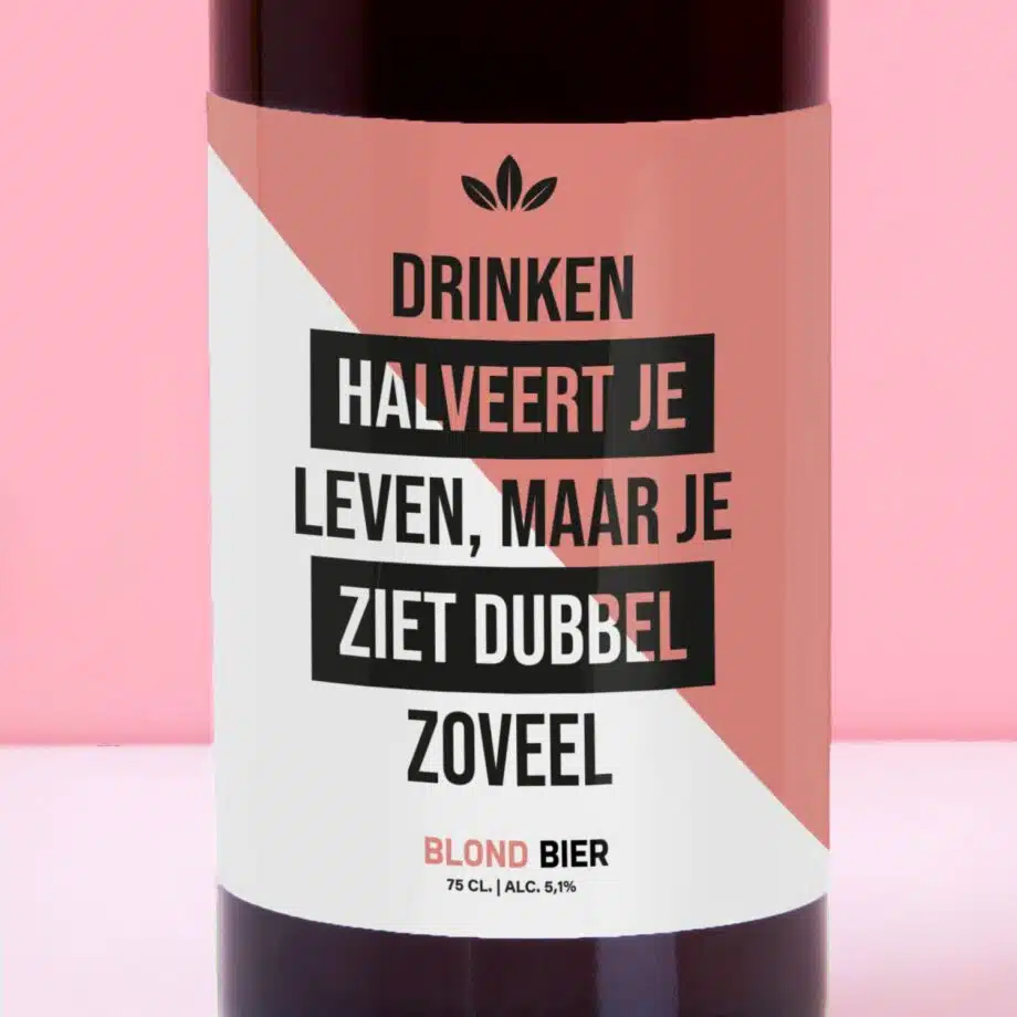 Bierfles Drinken halveert je leven (750 ml)