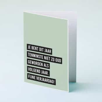 Wenskaart Niet zo oud als volgend jaar