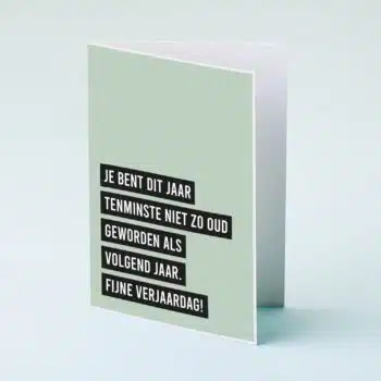 Wenskaart Niet zo oud als volgend jaar