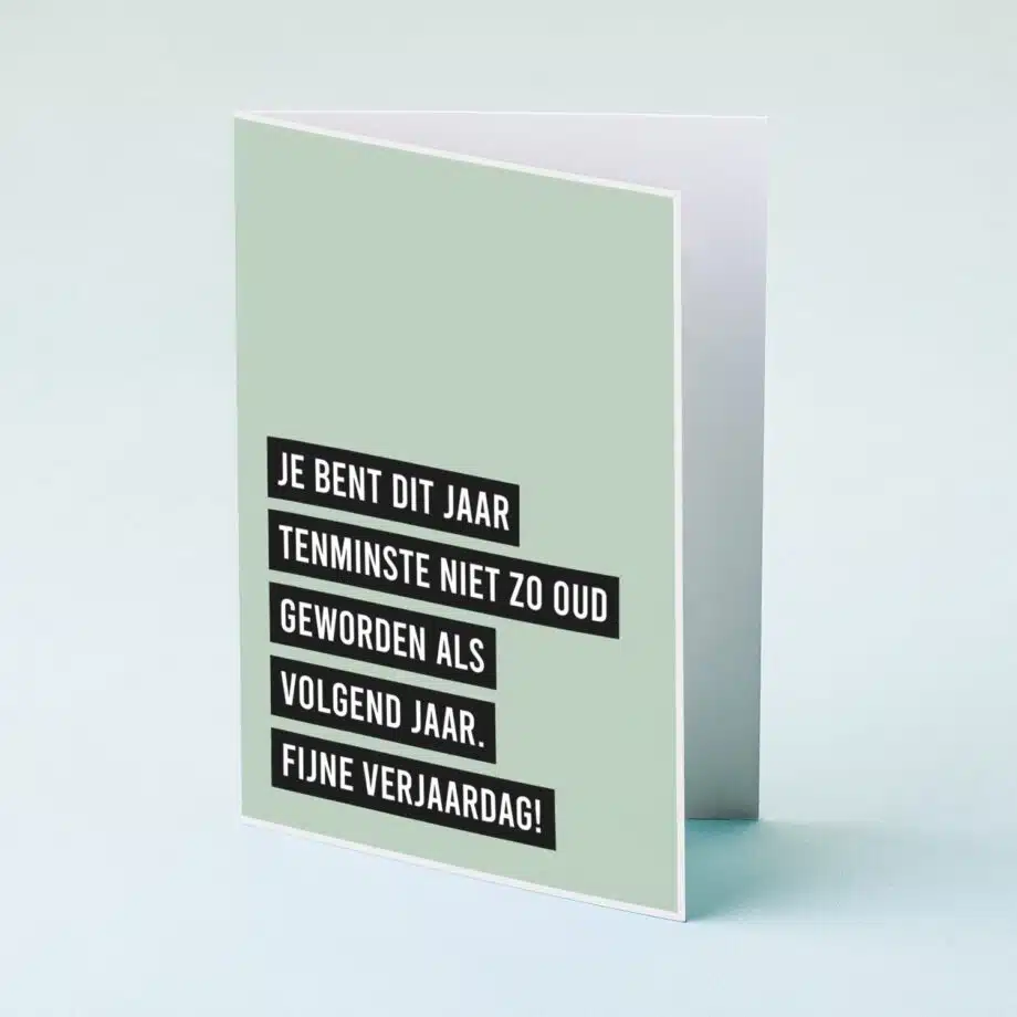 Wenskaart Niet zo oud als volgend jaar