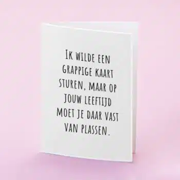 Wenskaart Een grappige kaart