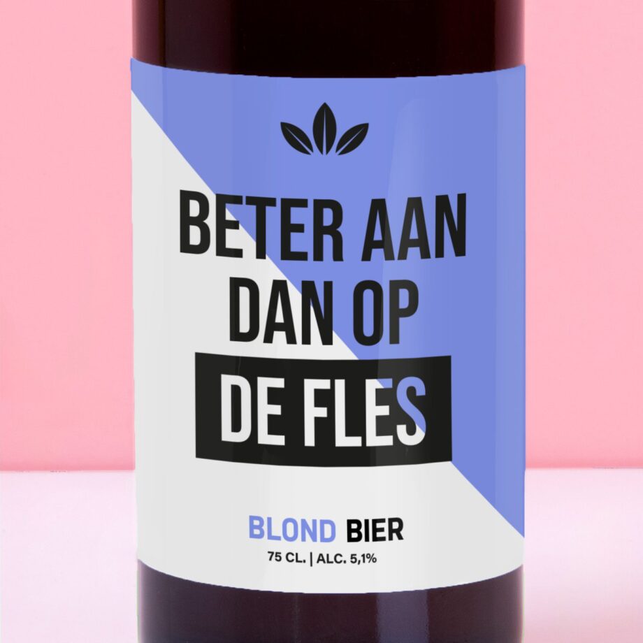 Bierfles Beter aan dan op de fles (750 ml)