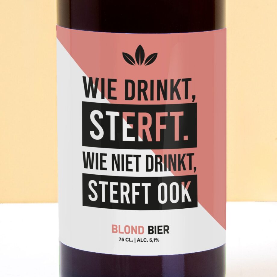 Bierfles Wie drinkt, sterft (750 ml)