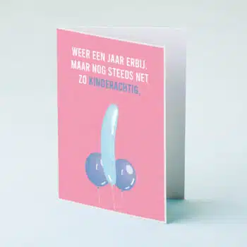 Wenskaart Nog net zo kinderachtig