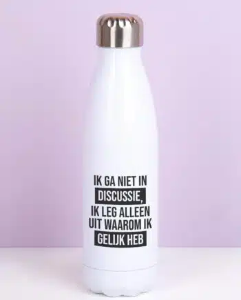 Thermosfles Ik ga niet in discussie