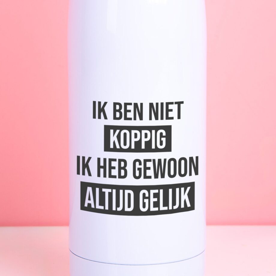 Thermosfles Ik ben niet koppig