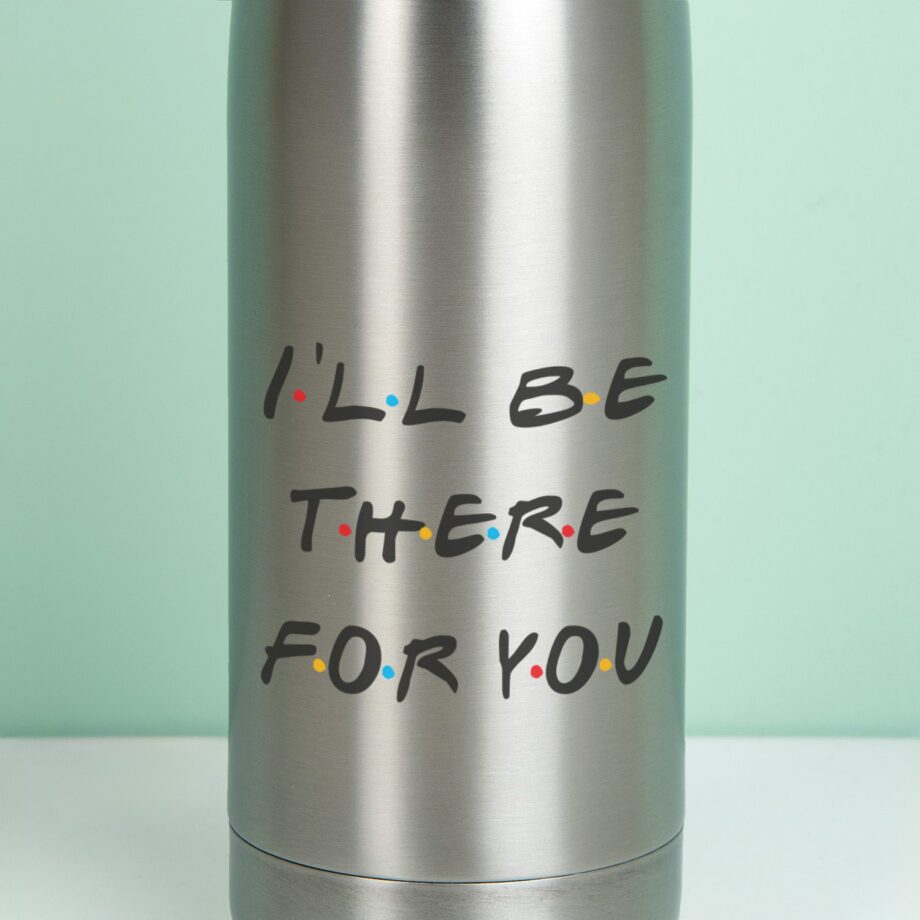 Thermosfles Friends I’ll Be There For You