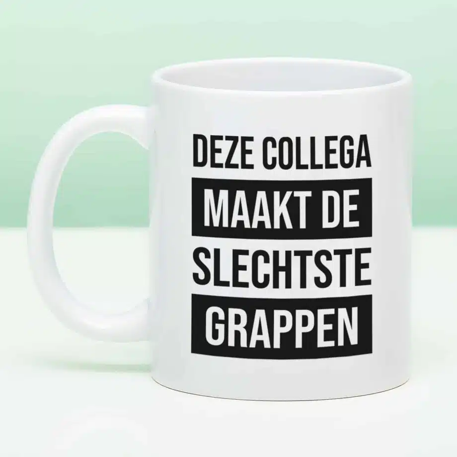 Mok Deze collega maakt de slechtste grappen