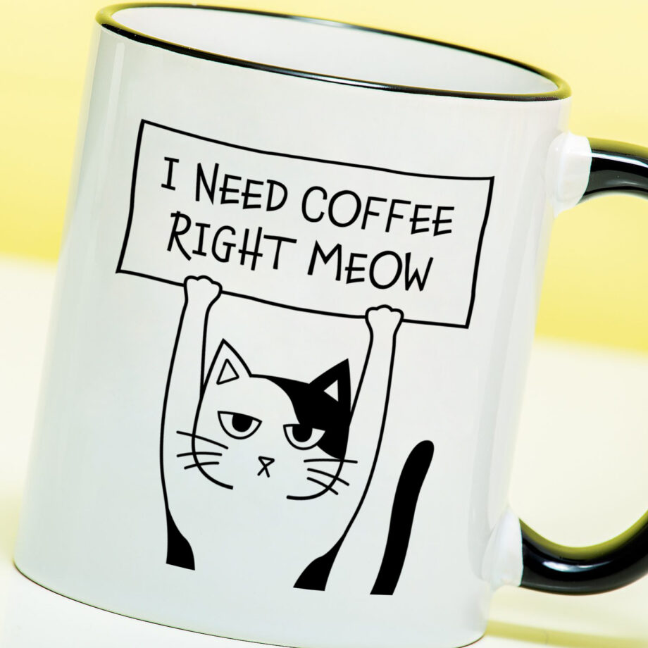 Mok I Need Coffee Right Meow