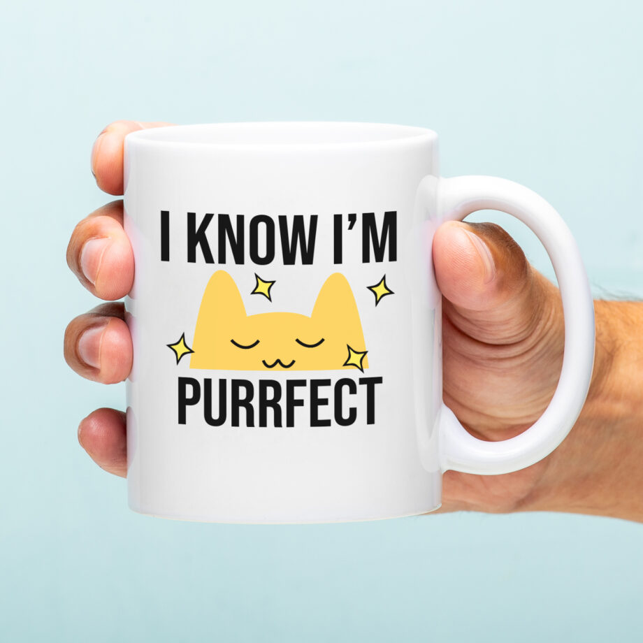 Mok I Know I'm Purrfect