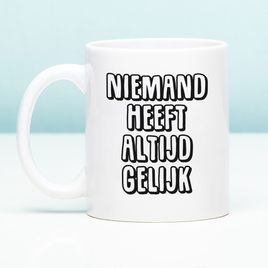 Mok Niemand heeft altijd gelijk