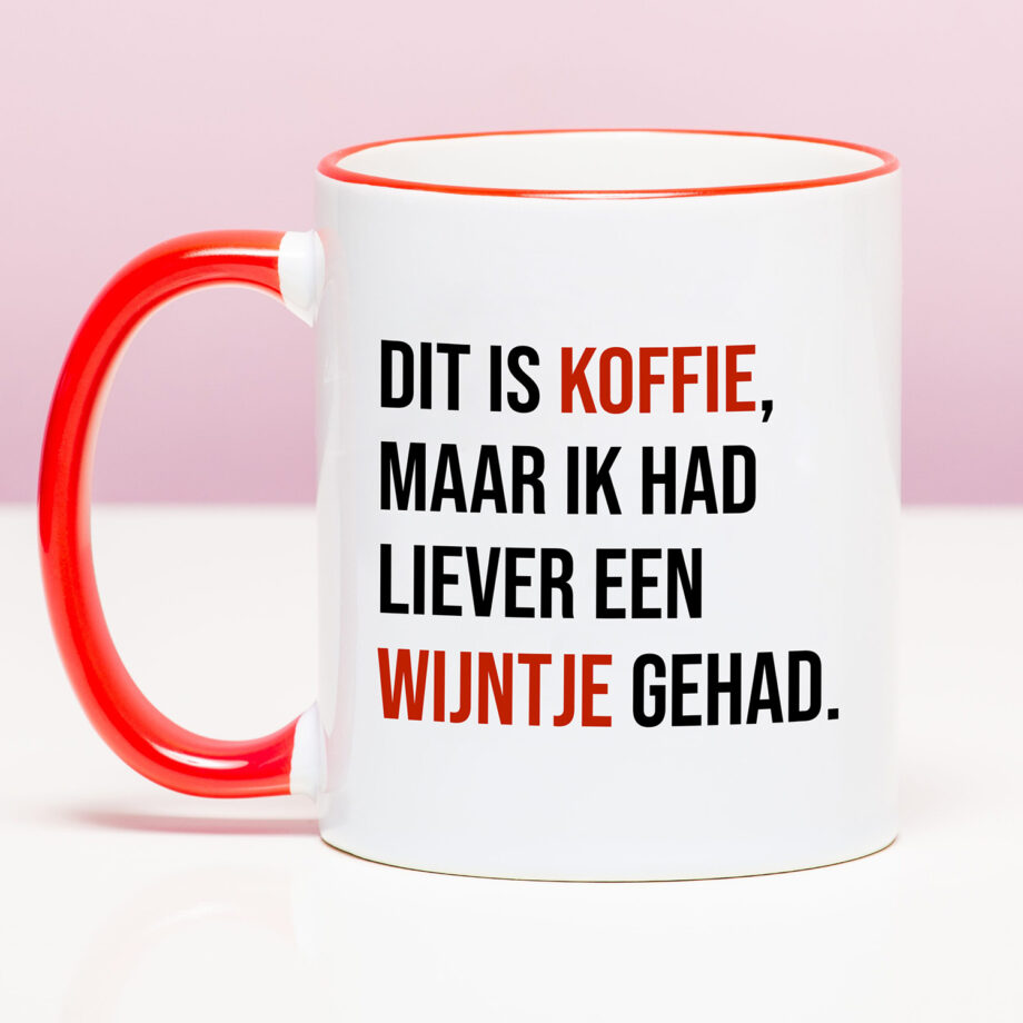 Mok Dit is koffie, maar ik had liever een wijntje gehad