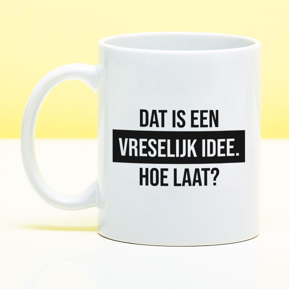 Mok Dat is een vreselijk idee. Hoe laat?