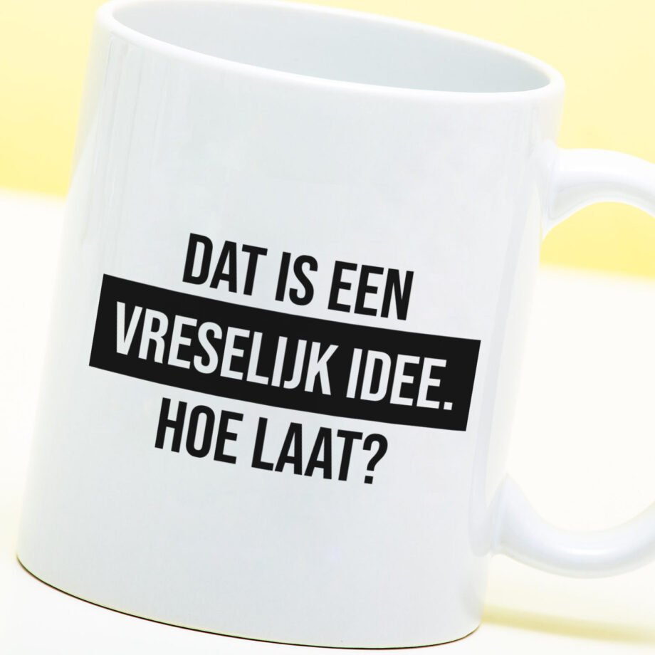 Mok Dat is een vreselijk idee. Hoe laat?