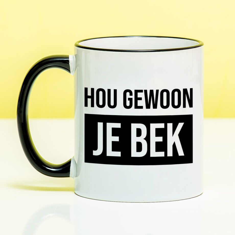 Mok Hou gewoon je bek