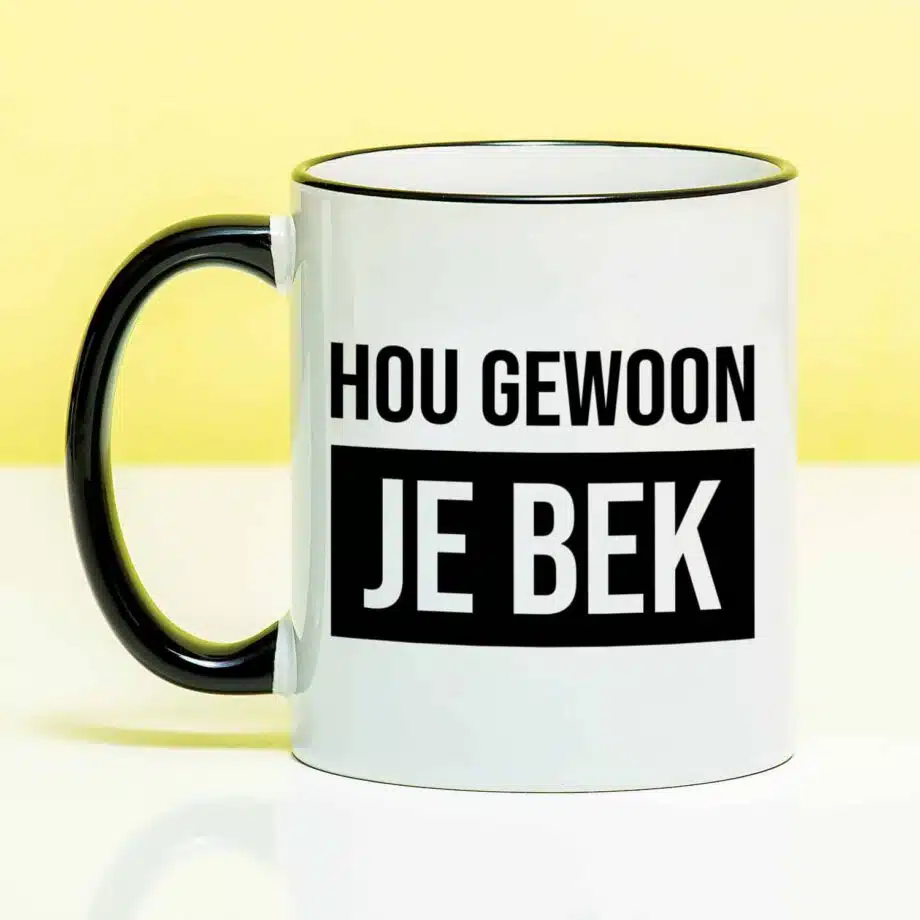 Mok Hou gewoon je bek