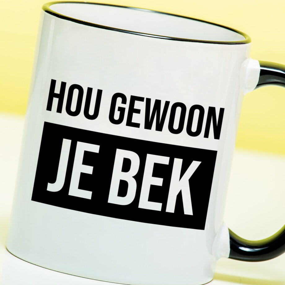 Mok Hou gewoon je bek