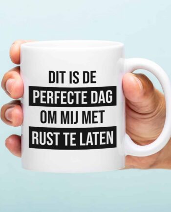 Mok Dit is de perfecte dag om mij met rust te laten