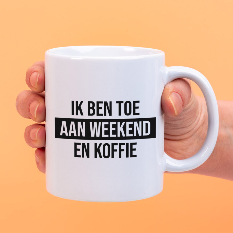 Mok Ik ben toe aan weekend en koffie