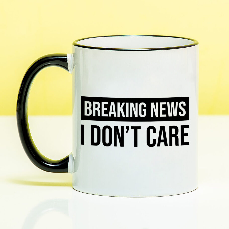 Mok Breaking news. I don't care