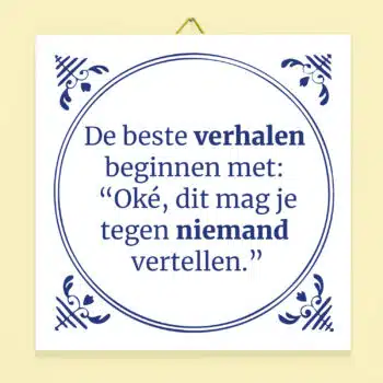 Tegeltje De beste verhalen beginnen met