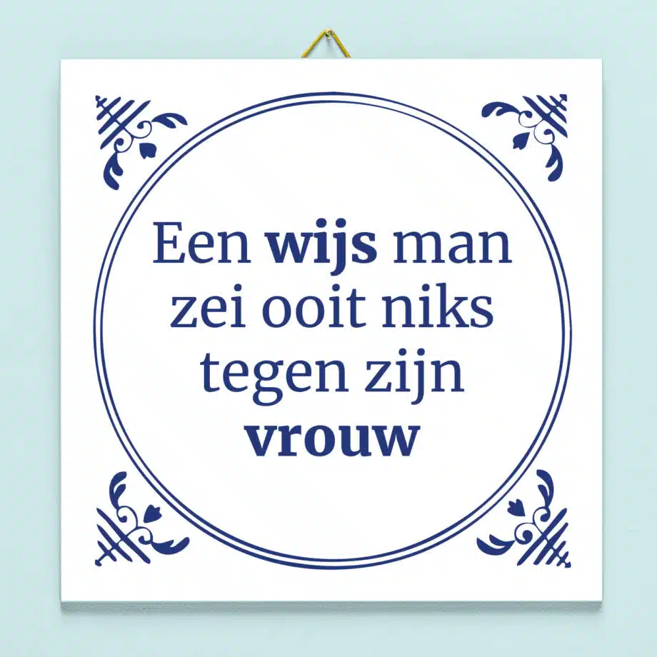 Tegeltje Een wijs man