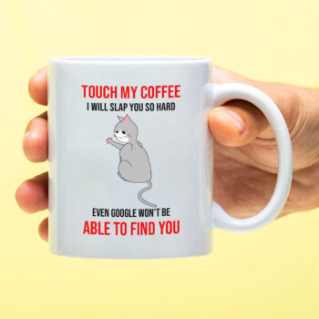 Mok met Tekst ‘’Touch my coffee.’’ | Materiaal: Keramiek | 33 cl | Mok met Tekst | Koffie Mok | Grappige Cadeau |  Vaatwasser bestendig | Humor | Mok met grappige tekst