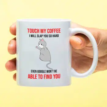 Mok met Tekst ‘’Touch my coffee.’’ | Materiaal: Keramiek | 33 cl | Mok met Tekst | Koffie Mok | Grappige Cadeau |  Vaatwasser bestendig | Humor | Mok met grappige tekst