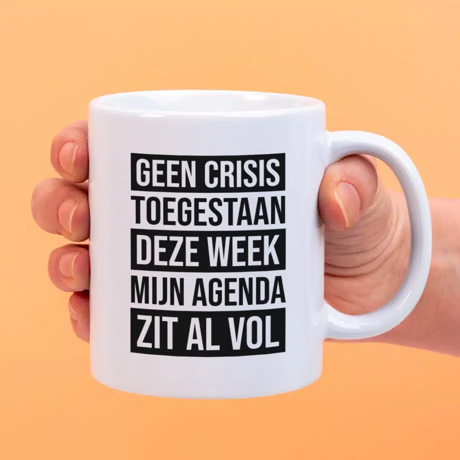 Mok Geen crises toegestaan deze week