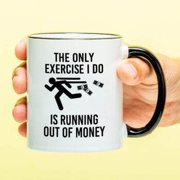 Mok met Tekst ‘’Running out of money’’ | Materiaal: Keramiek | 33 cl | Mok met Tekst | Koffie Mok | Grappige Cadeau |  Vaatwasser bestendig | Humor | Mok met grappige tekst